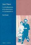 José Martí : los fundamentos de la democracia en Latinoamérica