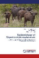 Epidemiology of Gigantocotyle explanatum