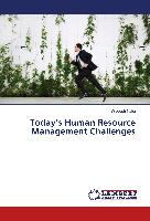 Today's Human Resource Management Challenges
