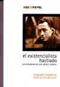 El existencialista hastiado : conversaciones con Albert Camus