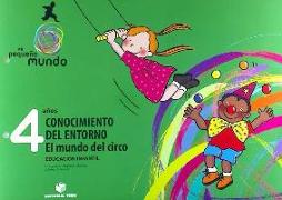 Mi Pequeño Mundo, El Mundo del Circo, conocimiento del entorno, 4 Educación Infantil