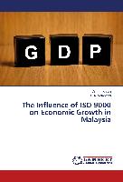 The Influence of ISO 9000 on Economic Growth in Malaysia