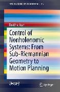 Control of Nonholonomic Systems: from Sub-Riemannian Geometry to Motion Planning