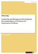 Leadership and Management Development: Recommendation of Solutions for Expatriation Problems