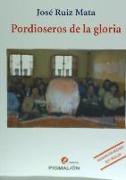 PORDIOSEROS DE LA GLORIA