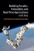 Building Parallel, Embedded, and Real-Time Applications with ADA