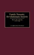 Family Dynasty, Revolutionary Society