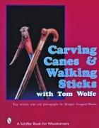 Carving Canes & Walking Sticks with Tom Wolfe
