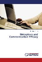 Metaphors and Communication Efficacy