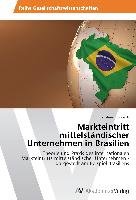 Markteintritt mittelständischer Unternehmen in Brasilien