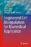 Engineered Cell Manipulation for Biomedical Application