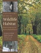 Landowner's Guide to Wildlife Habitat: Forest Management for the New England Region