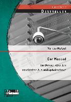 Der Mossad: Ein Dossier über den israelischen Auslandsgeheimdienst