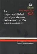 La responsabilidad penal por riesgos en la construcción : análisis del artículo 350 CP