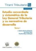 Estudio concordado y sistemático de la Ley general tributaria y su normativa de desarrollo