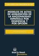 Modelos de actas de adquisición de la nacionalidad española por residencia y por opción