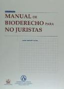 Manual de bioderecho para no juristas