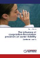 The influence of coagulation-flocculation processes on water stability