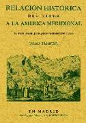 Relación histórica del viage a la América Meridional