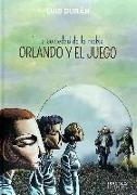 ORLANDO Y EL JUEGO 01 (LA SOCIEDAD DE LA NIEBLA)