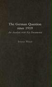 The German Question Since 1919: An Analysis with Key Documents