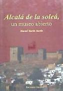 Alcalá de la Soleá, un museo abierto
