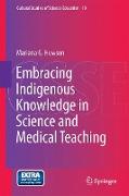 Embracing Indigenous Knowledge in Science and Medical Teaching