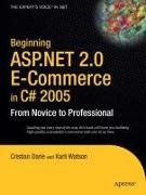 Beginning ASP.NET 2.0 E-Commerce in C# 2005: From Novice to Professional