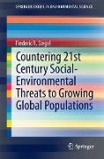 Countering 21st Century Social-Environmental Threats To Growing Global Populations