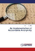 An Implementation of Accountable Anonymity