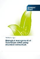 Biological management of Sclerotium rolfsii using microbial consortium