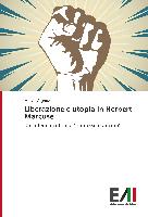 Liberazione e utopia in Herbert Marcuse