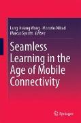 Seamless Learning in the Age of Mobile Connectivity