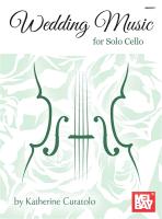 Wedding Music for Solo Cello