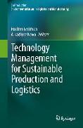 Technology Management for Sustainable Production and Logistics