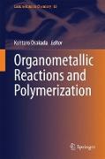 Organometallic Reactions and Polymerization