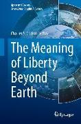 The Meaning of Liberty Beyond Earth