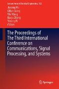 The Proceedings of The Third International Conference on Communications, Signal Processing, and Systems