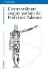 L'extraordinari enginy parlant del Professor Palermo