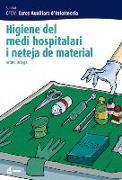 Higiene del medi hospitalari i neteja del material