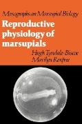 Reproductive Physiology of Marsupials