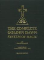 Complete Golden Dawn System of Magic
