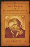 Israel Regardie & the Philosopher's Stone