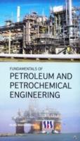 Fundamentals of Petroleum & Petrochemical Engineering