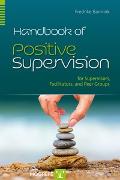 Handbook of Positive Supervision