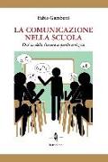 La comunicazione nella scuola. Dal modello lineare a quello ecologico