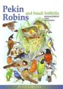 Pekin Robins & Small Softbills