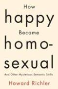 How Happy Became Homosexual