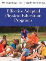 Designing & Implementing Effective Adapted Physical Education Programs