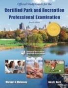 Official Study Guide for the Certified Park & Recreation Pro